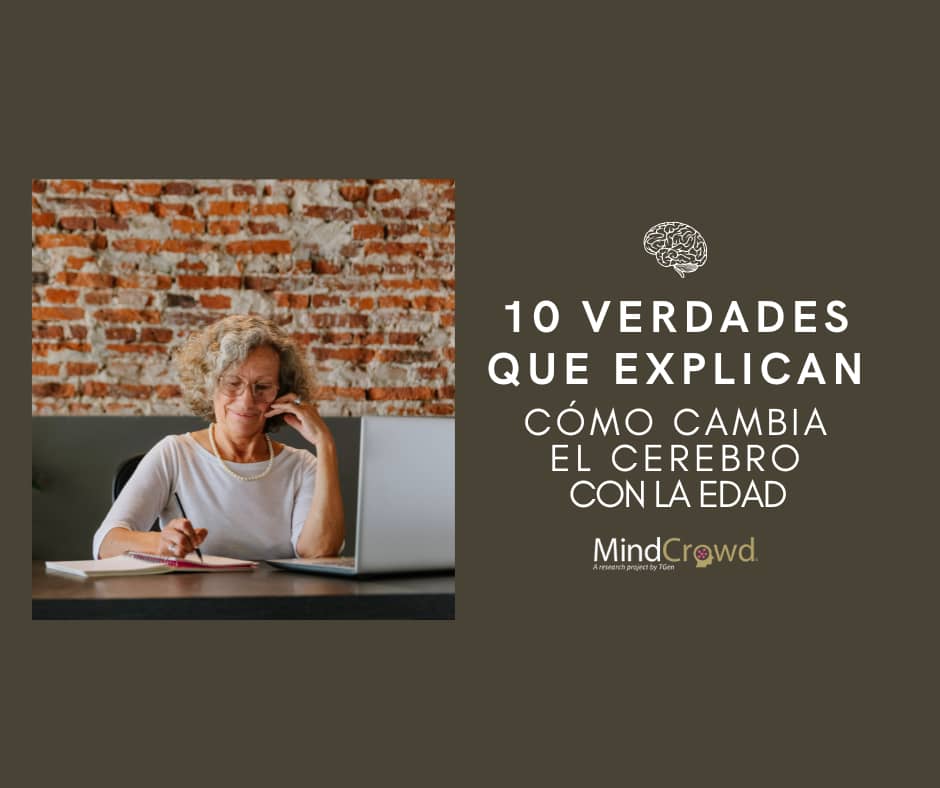 ¿Cómo es el envejecimiento cerebral normal? 10 verdades científicas que debes conocer sobre el envejecimiento cerebral.